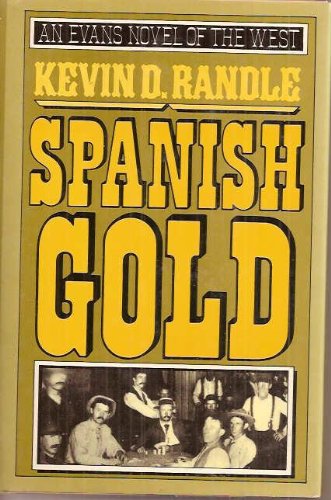 Spanish Gold (Evans Novel of the West) 0871316153 Book Cover