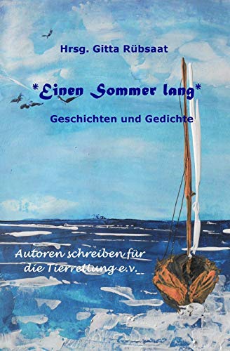 *Einen Sommer lang*: Geschichten und Gedichte (German Edition)