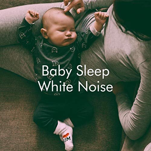 Amazon MusicでWhite Noise Babies, White Noise Baby Sleep & White Noise
