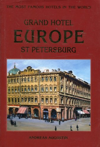 Grand Hotel Europe, St Petersburg (Russia) (THE MOST FAMOUS HOTELS IN THE WORLD)