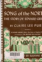 SONG OF THE NORTH THE STORY OF EDVARD GRIEG B0007ERVVK Book Cover