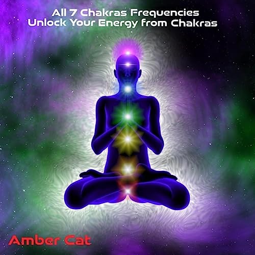 All 7 Chakras Frequencies Unlock Your Energy from Chakras