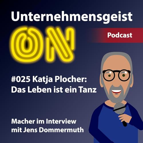 #025 Katja Plocher: Das Leben ist ein Tanz