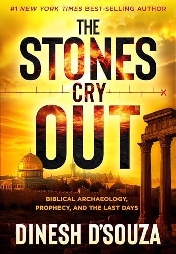 Image of The Stones Cry Out: Biblical Archaeology, Prophecy, and the Last Days