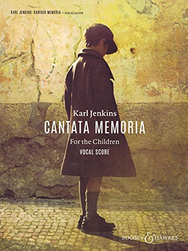 Cantata Memoria for the Children: Soprano, Baritone, Young Voices, Chorus & Orchestra
