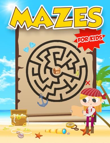 Treasure Maze Book For Kids: Maze Activity Book For Kids with Treasure Theme for Developing Skills. Workbook for Games, Puzzles Suitable for Home, School and Road Trip Must Haves