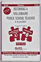 Becoming a Millionaire Public School Teacher: Is It Possible? Charles T. Yeago 0970892306 Book Cover