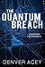 The Quantum Breach