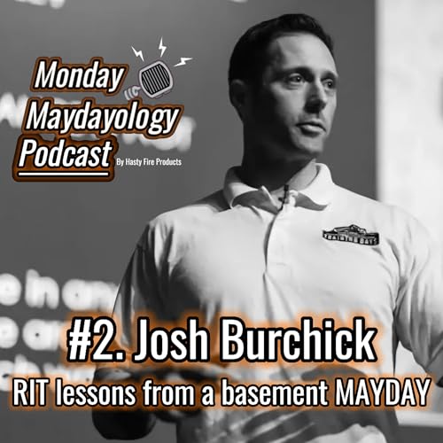 #2. Josh Burchick - RIT lessons from a basement MAYDAY