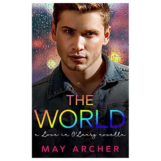 The World: A Love in O'Leary Novella (Love in O'Leary Novellas Book 3)