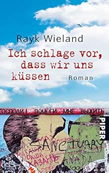 Paperback Ich schlage vor, dass wir uns küssen: Roman [German] Book
