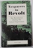 Taxpayers in Revolt: Tax Resistance During the Great Depression