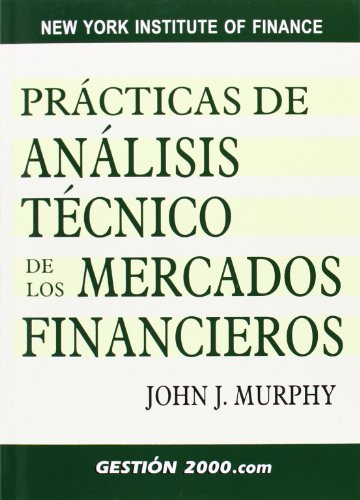PRACTICAS DE ANALISIS TECNICO DE LOS MERCADOS FINANCIEROS (FINANZAS Y CONTABILIDAD)