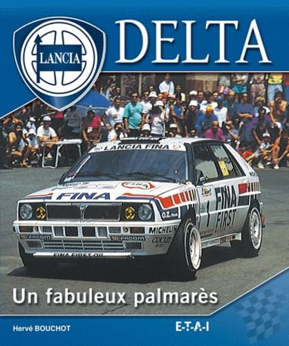  Lancia Delta: Un fabuleux palmarès