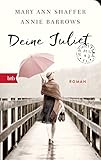 Deine Juliet: Roman - Geschenkausgabe