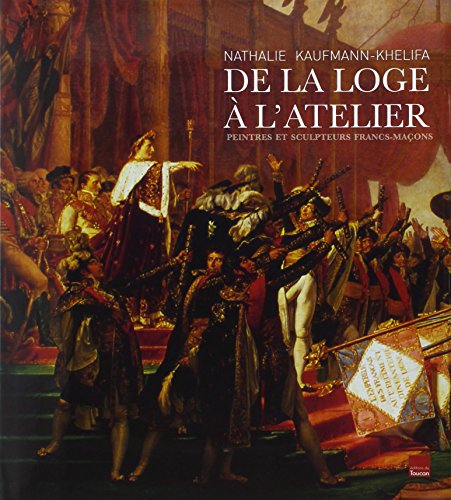 livre De la loge à l'atelier - Peintres et sculpteurs francs-maçons