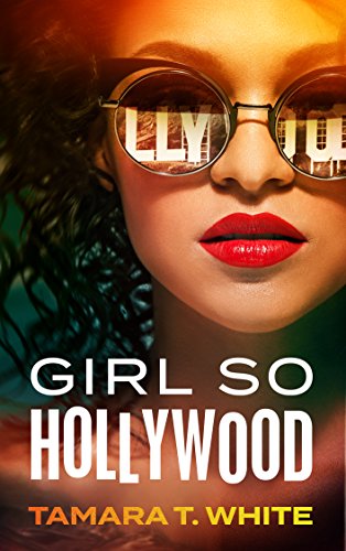 Livres Couvertures de Girl So Hollywood: Book 1 of the Girl So Hollywood Series (English Edition) Versión Kindle