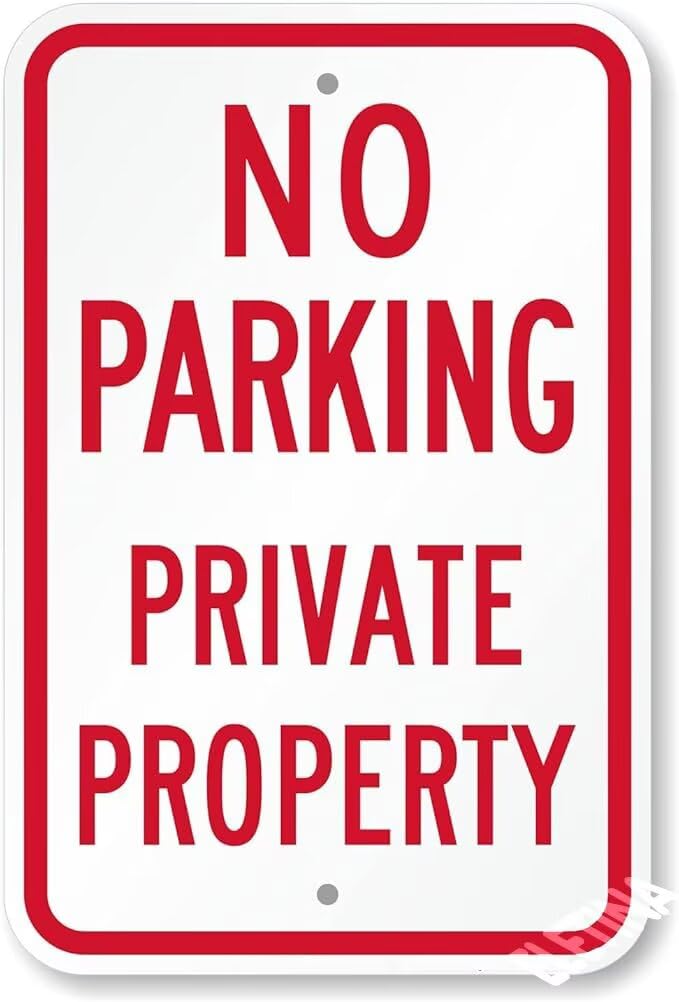 Aluminum Private Land Sign, No Parking On Private Property, Indoor & Outdoor Use, 12×8 Inch