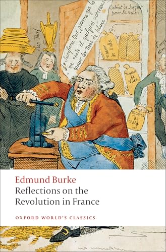 Reflections on the Revolution in France (Oxford World's Classics)