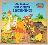 No One's Listening! (A Golden look-look book, Oh, bother!, Disney's Winnie the Pooh helping hands book)