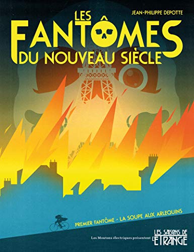 Télécharger La soupe aux arlequins: Les Fantômes du nouveau siècle, T1 Livre eBook France