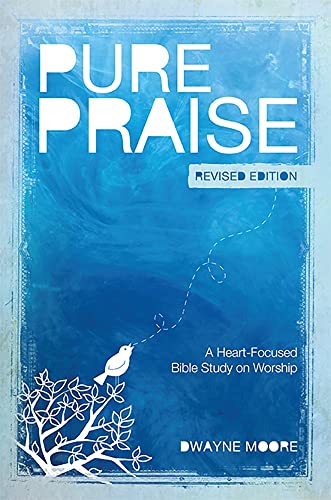 Pure Praise (Revised) view 2