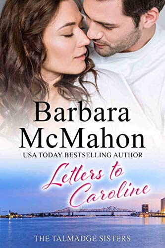 Five years apart is no small obstacle. Can they bridge the gap—or have both moved too far apart to ever recapture the love they once shared?Letters To Caroline by Barbara McMahon