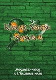 Karak Vanne - Saison 2