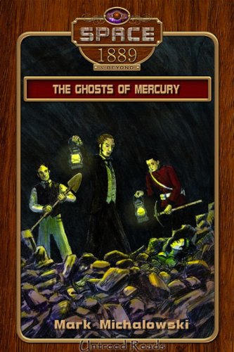 Ghosts of Mercury (Space: 1889 & Beyond Book 3)