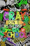 Get Your Crayon It's The Last Day Of School Teacher Student: Notebook 6'x9' and 120 Lined Paper:Get...