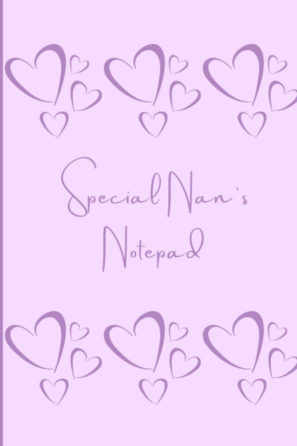 Special Nan's Notepad: 100 Page Lined Notepad / Notebook
