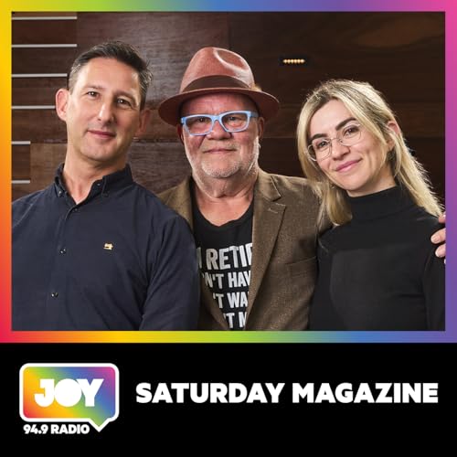 Saturday Magazine Podcast Por JOY 94.9 - Queer Podcasts for all our Rainbow Communities: Gay Lesbian Bisexual Transgender Int