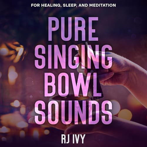 Pure Singing Bowl Sounds [Written by RJ Ivy] episode artwork