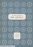  Die Mühle.