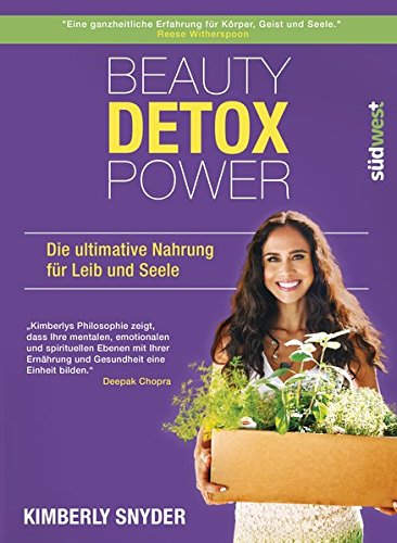 Télécharger Beauty Detox Power: Die ultimative Nahrung für Leib und Seele PDF Ebook En Ligne