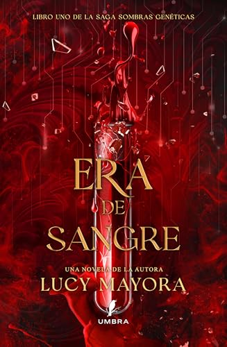 Era de Sangre (Sombras Genéticas Libro 1) Era de Sangre (Sombras Genéticas Libro 1)