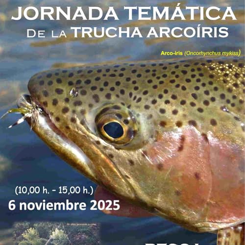 Jornada Nacional de la Trucha Arcoíris | Madrid 2025 – Debate técnico, jurídico y futuro de la especie