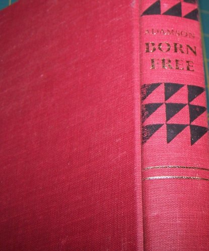 Born Free: A Lioness of Two Worlds by Joy Adams... B0006AWF5W Book Cover