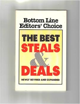 Unknown Binding Bottom Line Editors' Choice the Best Steals & Deals, Newly Revised and Expanded Book