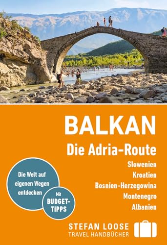 Stefan Loose Reiseführer E-Book Balkan, Die Adria-Route. Slowenien, Kroatien, Montenegro, Albanien