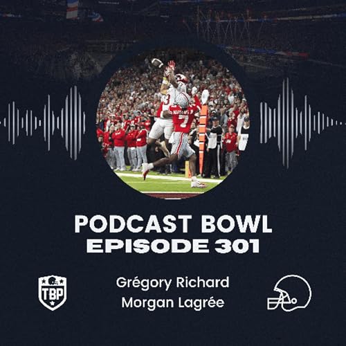 Podcast Bowl &ndash; Episode 301 : Indiana invincible, les vraies raisons du fiasco Miami-Notre Dame