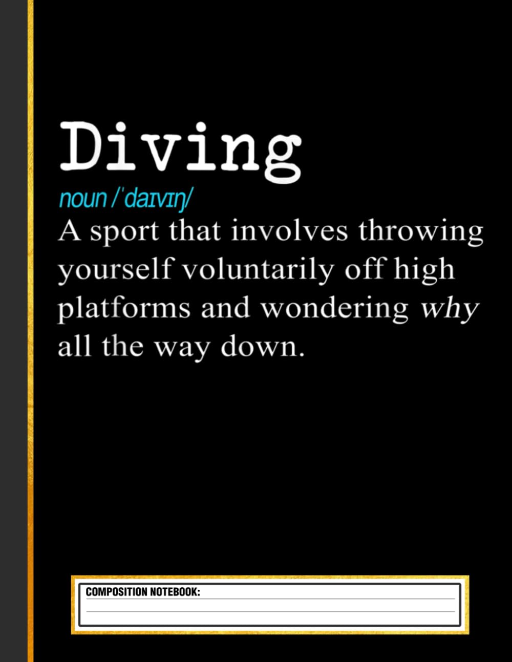 Funny Springboard Divers & Diving Definition Composition Notebook