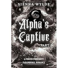 Alpha's Captive - Part 2 Audiolibro Por Sienna Wylde arte de portada