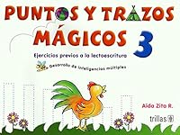 Puntos y trazos magicos 3 / Magical Dots and lines: Ejercicios Previos a La Lectoescritura / Exercises Before Reading and Writing 6071714095 Book Cover