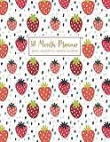  18 Month Planner Weekly & Monthly Agenda Calendar: 2019-2020 18-Month Planner: July 1, 2019 to December 31, 2020: Weekly & Monthly View Planner, Organizer & Diary: Strawberry