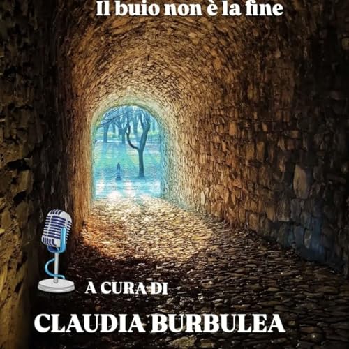 Episodio 1 - "Il buio non &egrave; la fine"