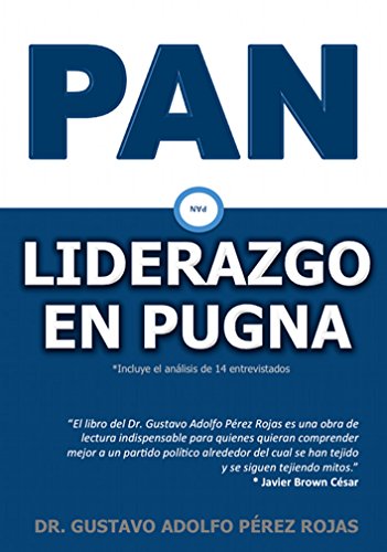 PAN: Liderazgo en pugna de [Gustavo Adolfo Pérez Rojas, Gerson Rodigo Hernández Mecalco]