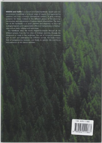 Wildlife and Traffic: A European Handbook for Identifying Conflicts and Designing Solutions (COST-reports (341))