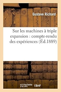 Paperback Sur Les Machines À Triple Expansion: Compte-Rendu Des Expériences [French] Book