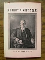 My first ninety years; a schoolmaster's story of his life and times B00FW5OJDM Book Cover